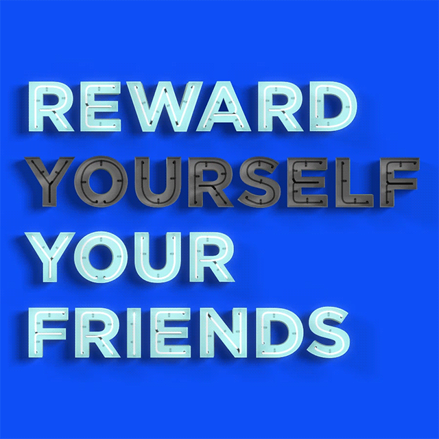 Reward Your Friends, Reward Yourself Animation