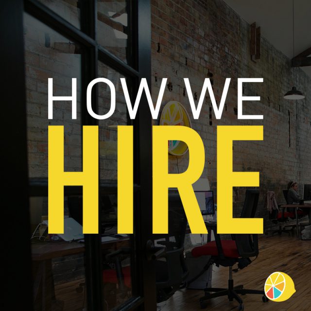 How We Hire At Lemonly