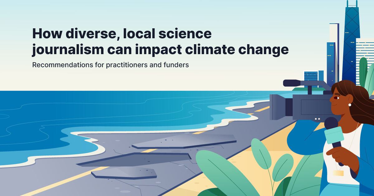 How Diverse, Local Science Journalism Can Impact Climate Change ...