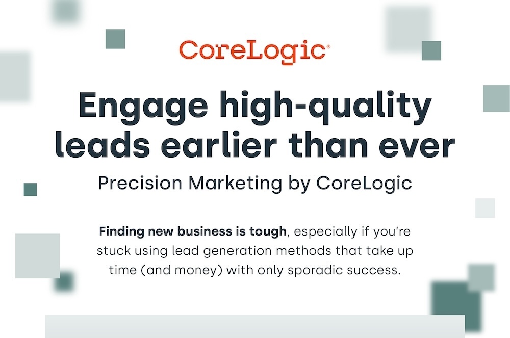 Introducing Precision Marketing by CoreLogic for Mortgage Lenders